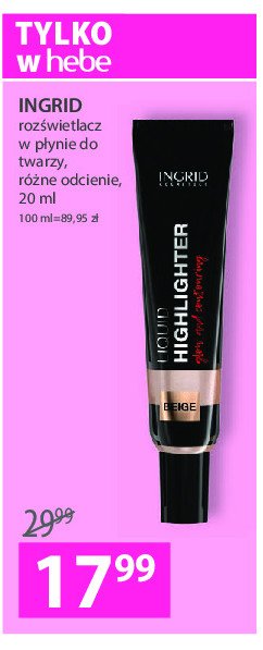 Rozświetlacz beige Ingrid liquid highlighter Ingrid cosmetics promocja