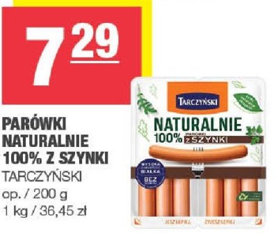 Parówki naturalnie 100% z szynki Tarczyński promocja w SPAR