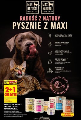 Wszystkie karmy dla psów i kotów Maxi Natural 2+1 GRATIS promocja w Biedronka