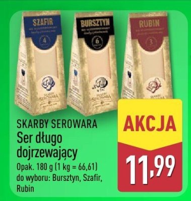 Ser dojrzewający długo SKARGI SEROWARA (Bursztyn, Szafir, Rubin) promocja w Aldi