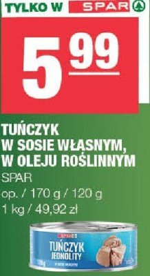 Tuńczyk w sosie własnym, w oleju roślinnym SPAR promocja w SPAR