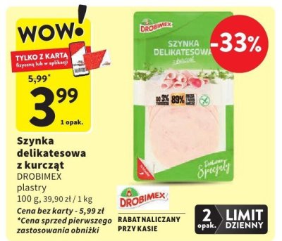 Szynka delikatesowa z kurczat DROBIMEX promocja w Intermarche