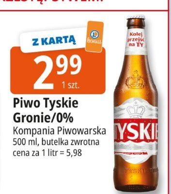 Piwo Tyskie Gronie 0% Kompania Piwowarska 500ml promocja w Leclerc