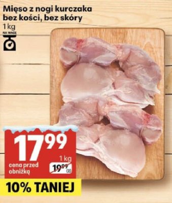 Mięso z nogi kurczaka bez kości, bez skóry promocja w Delikatesy Centrum