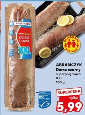 Dorsz czarny superpolędwica XXL promocja w Kaufland
