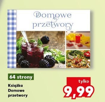 Domowe przetwory promocja w Kaufland