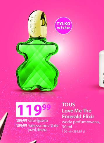 Woda perfumowana Tous love me the emerald elixir promocja w Hebe