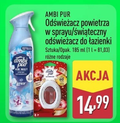 AMBI PUR Odświeżacz powietrza w sprayu/świąteczny odświeżacz do łazienki, różne rodzaje promocja w Aldi