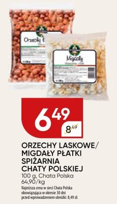 Orzechy laskowe/migdały płatki śpizarnia Chaty Polskiej promocja w Chata Polska