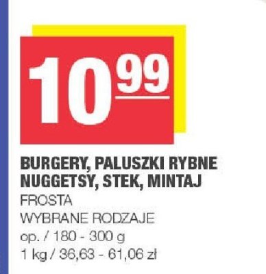 Burgery, paluszki rybne, nuggetsy, stek, mintaj FROSTA wybrane rodzaje promocja w SPAR