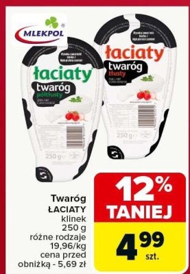 Twaróg łaciaty MLEKPOL różne rodzaje promocja w Carrefour