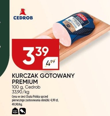 Kurczak gotowany premium Cedrob promocja w Chata Polska