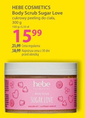 Cukrowy peeling do ciała HEBE COSMETICS Body Scrub Sugar Love promocja w Hebe