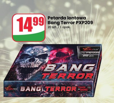 Petarda lontowa Bang Terror PXP209 promocja w Dino