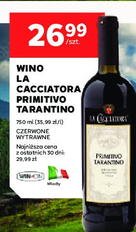 Wino LA CACCIATORA PRIMITIVO TARANTINO promocja