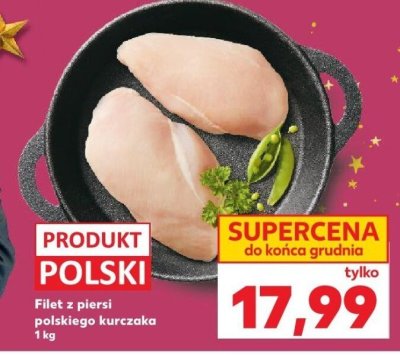 Filet z piersi polskiego kurczaka 1 kg promocja w Kaufland