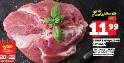 Szynka wieprzowa bez kości promocja w TOPAZ