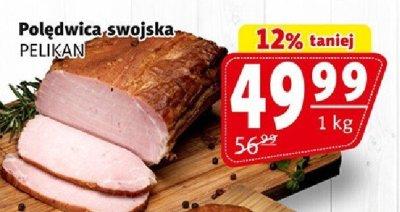 Polędwica swojska PELIKAN promocja w Prim Market