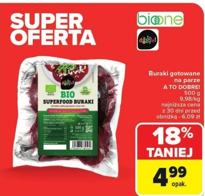 Buraki gotowane na parze A TO DOBRE! 500g promocja w Carrefour Market