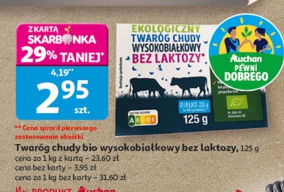 Twaróg chudy bio wysokobiałkowy bez laktozy Auchan Pewni Dobrego 125 g promocja w Auchan