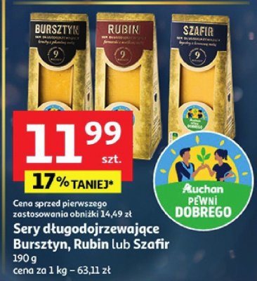 Sery długodojrzewające Bursztyn, Rubin lub Szafir Auchan promocja w Auchan