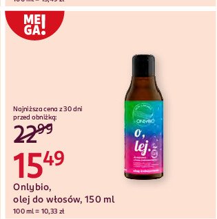 Olej do olejowania włosów średnioporowatych Only bio hair balance Onlybio promocja w Rossmann