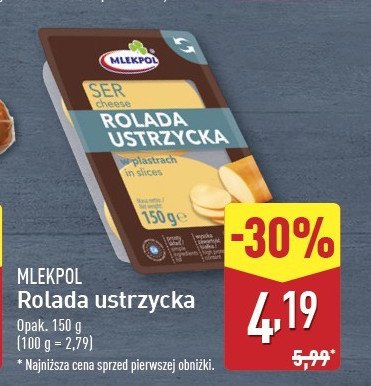 Ser rolada ustrzycka - plastry Mlekpol promocja w Aldi