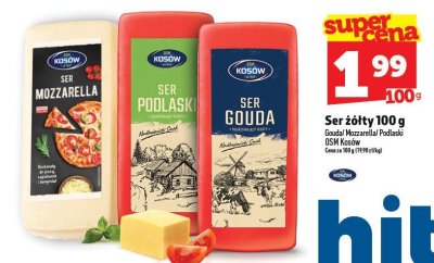 Ser żółty Gouda/Mozzarella/Podlaski OSM Kosów 100 g promocja w TOPAZ