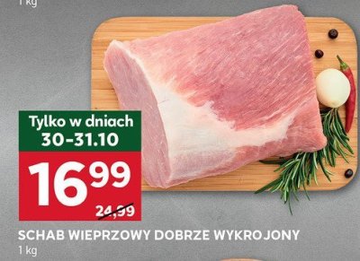 Schab wieprzowy dobrze wykrojony 1kg promocja w Stokrotka
