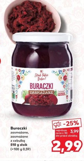 Buraczki zasmażane z cebulką K-classic stąd takie dobre! promocja w Kaufland