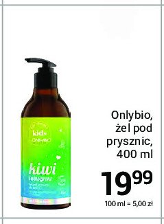 Żel pod prysznic dla dzieci kiwi i winogrono Only bio body in balance Onlybio promocja
