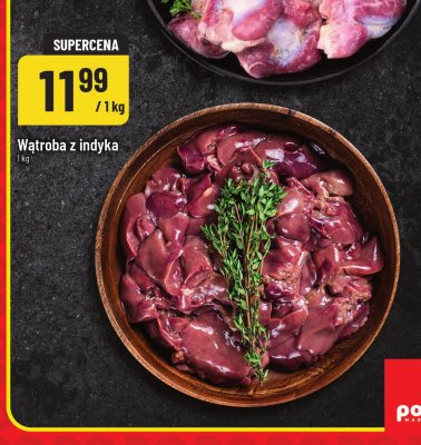 Wątroba z indyka promocja w POLOmarket