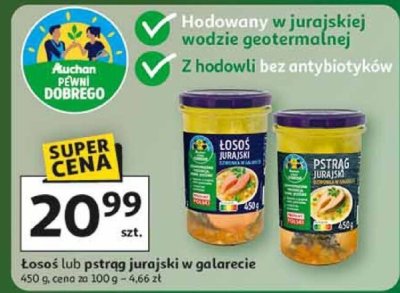 Łosoś lub pstrąg jurajski w galarecie 450 g promocja w Auchan