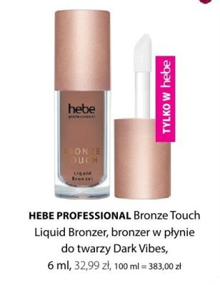 Bronzer Bronze Touch Liquid Bronzer w płynie do twarzy Dark Vibes HEBE PROFESSIONAL promocja w Hebe