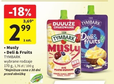 Musły TYMBARK Deli & Fruits, wybrane rodzaje, 170 g, 1,76 zł / 100 g promocja w Intermarche
