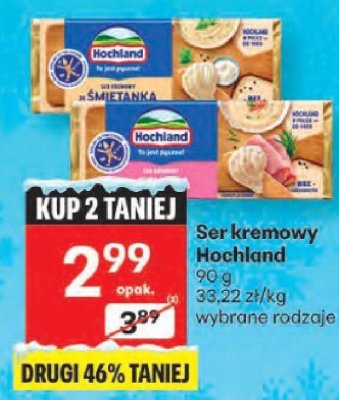 Ser Ser kremowy Hochland wybrane rodzaje promocja w Delikatesy Centrum