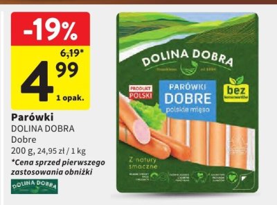 Parówki Dobre DOLINA DOBRA promocja w Intermarche