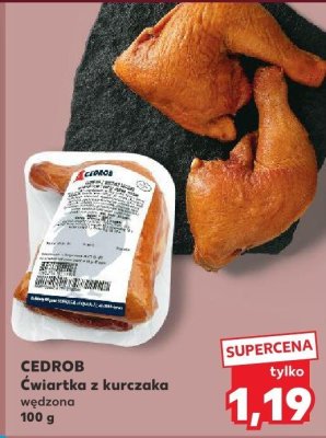 Ćwiartka z kurczaka wędzona CEDROB promocja w Kaufland