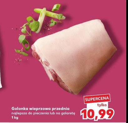 Golonka wieprzowa przednia promocja w Kaufland