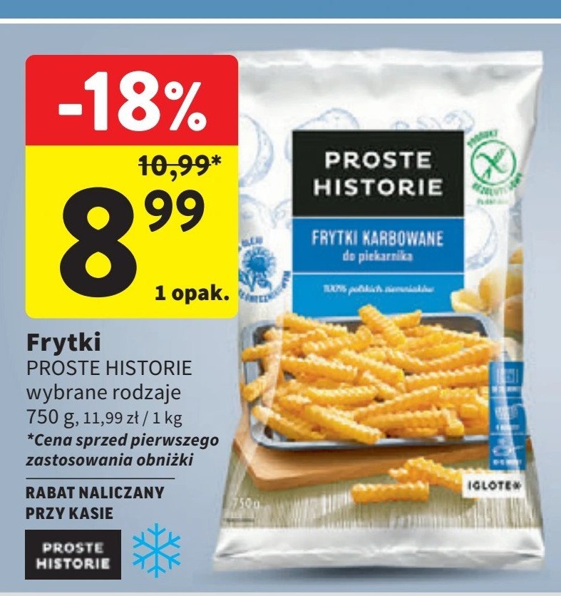 Frytki karbowane Iglotex proste historie promocja w Intermarche