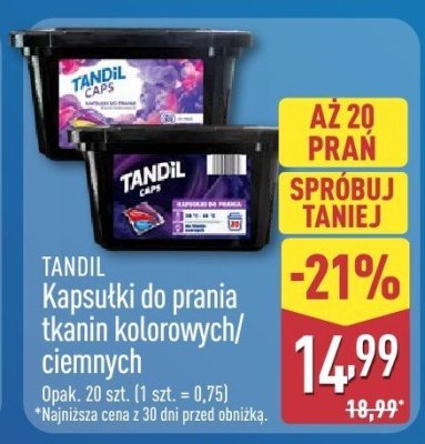 Kapsułki do prania TANDIL tkanin kolorowych/ciemnych różne rodzaje promocja w Aldi