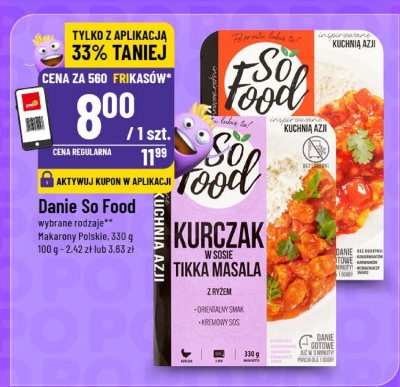 Danie So Food wybrane rodzaje Makarony Polskie kurczak tikka masala promocja w POLOmarket