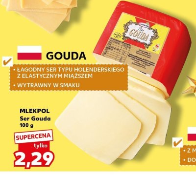 Ser MLEKPOL Gouda 100 g promocja w Kaufland