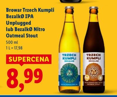 Piwo kraftowe Browar Trzech Kumpli Bezalkø IPA Unplugged lub Bezalkø Nitro Oatmeal Stout promocja w Lidl