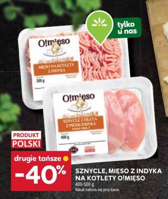 Mięso szynycle, mięso z indyka na kotlety Olmięso promocja w Stokrotka