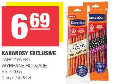 Kabanosy EXCLUSIVE TARCZYŃSKI wybrane rodzaje promocja w SPAR