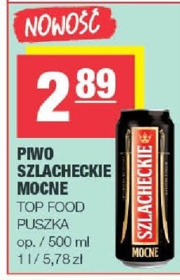 Piwo Szlacheckie Mocne Top Food promocja w SPAR