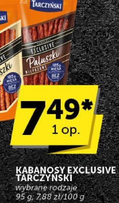 Kabanosy Exclusive Tarczyński Paluszki wybrane rodzaje promocja w Groszek