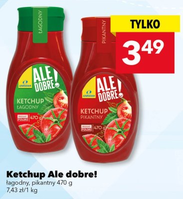Ketchup Ale dobre! łagodny promocja w LEWIATAN