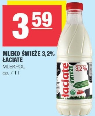 Mleko świeże 3,2% Łaciate Mlekpol promocja w SPAR